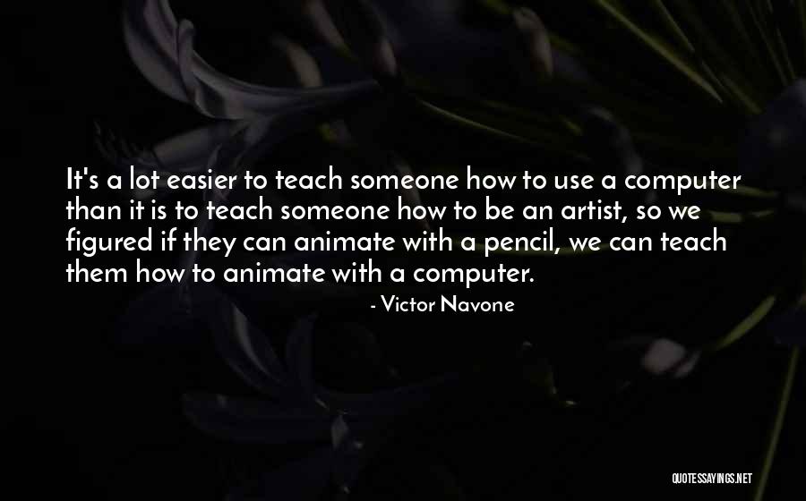 Victor Navone Quotes 382089