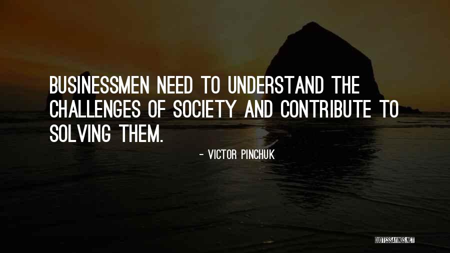 Victor Pinchuk Quotes 2163105 Victor Pinchuk Quotes 2163105