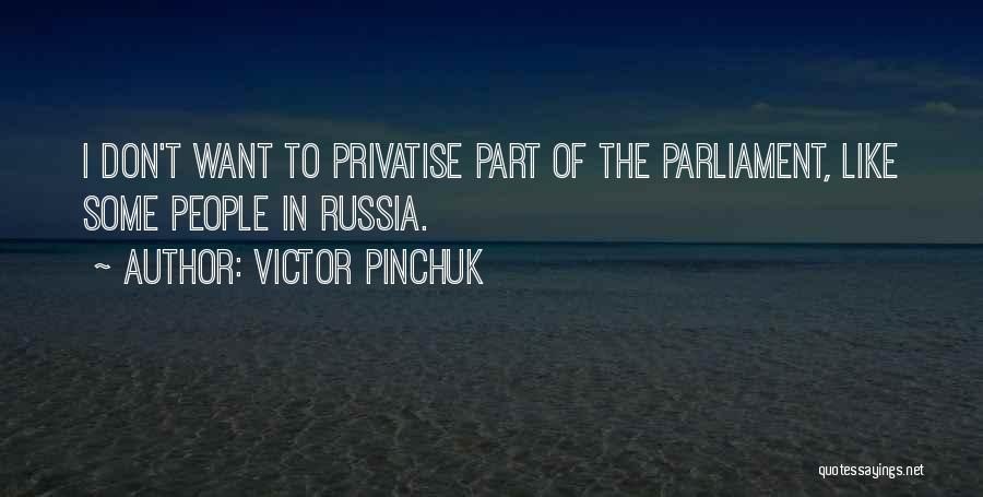 Victor Pinchuk Quotes 2175979