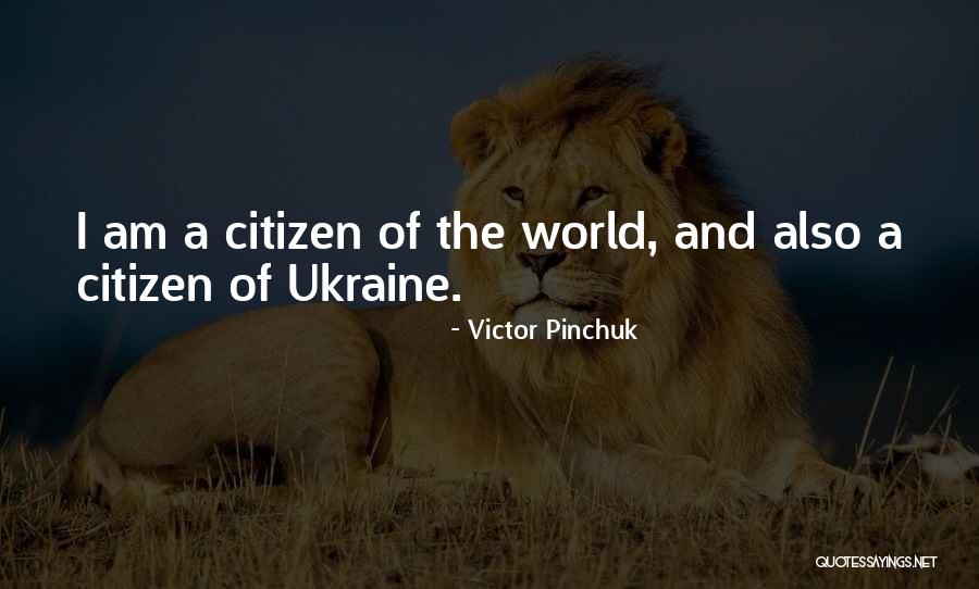 Victor Pinchuk Quotes 2186691 Victor Pinchuk Quotes 2186691