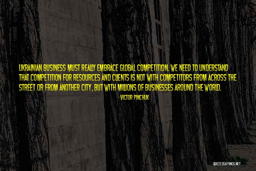 Victor Pinchuk Quotes 462900 Victor Pinchuk Quotes 462900