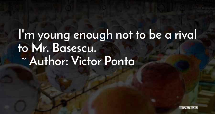 Victor Ponta Quotes 1759592