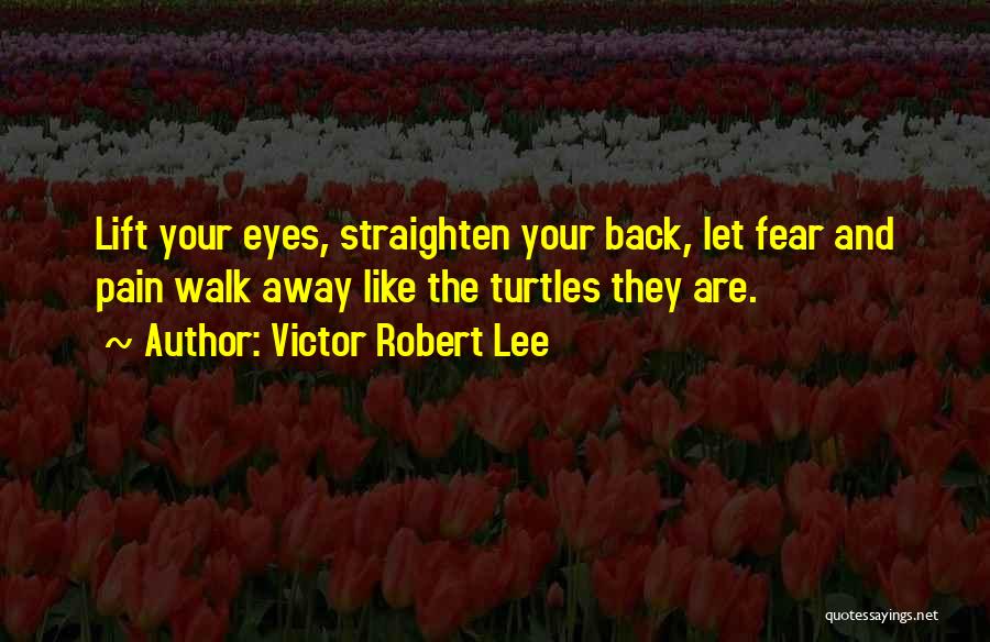 Victor Robert Lee Quotes 1192312