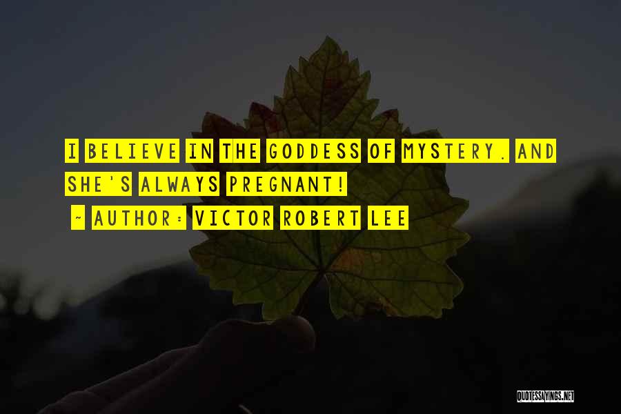 Victor Robert Lee Quotes 170672