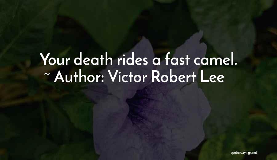 Victor Robert Lee Quotes 203651