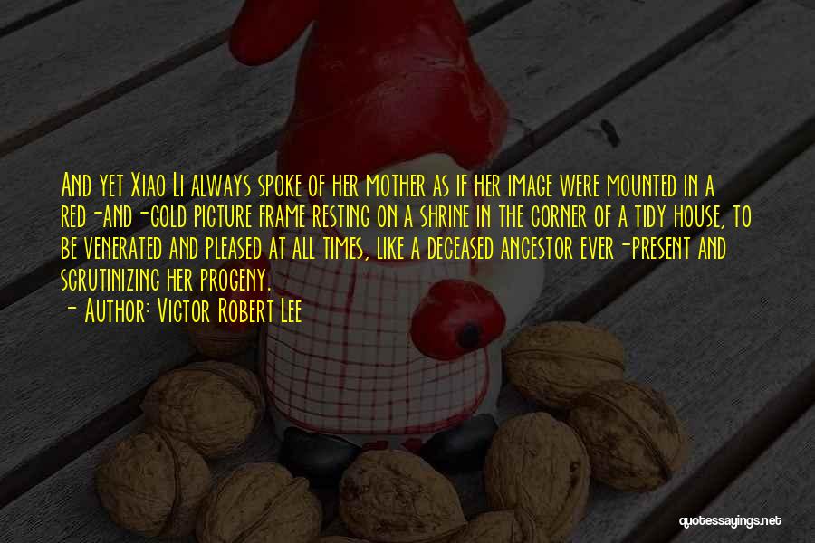 Victor Robert Lee Quotes 2190334