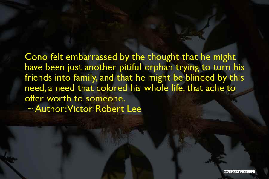 Victor Robert Lee Quotes 504566