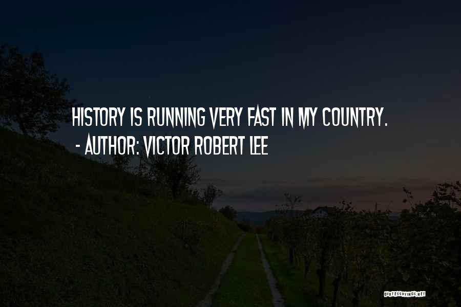 Victor Robert Lee Quotes 721991