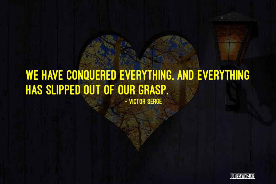 Victor Serge Quotes 2135580 Victor Serge Quotes 2135580