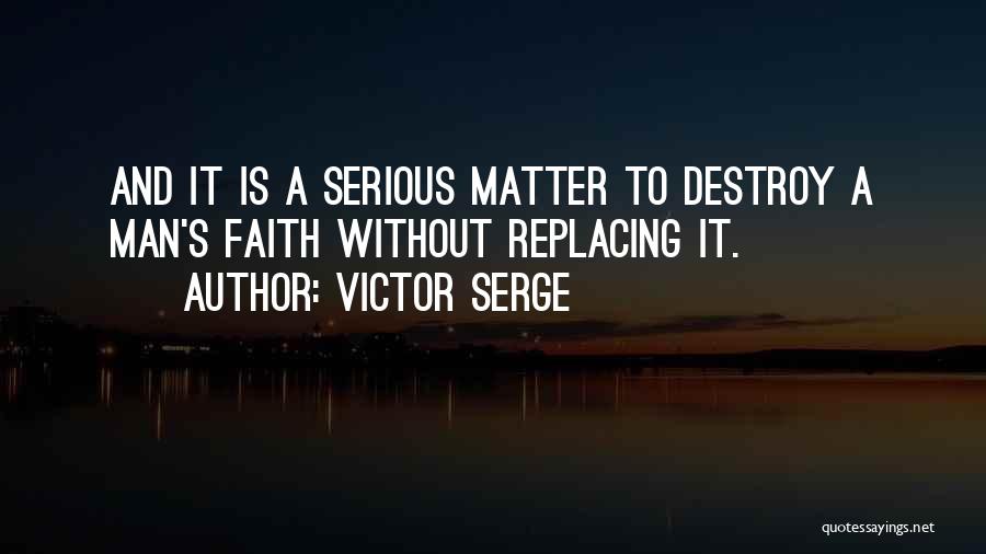 Victor Serge Quotes 736061