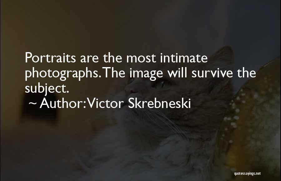 Victor Skrebneski Quotes 1681541