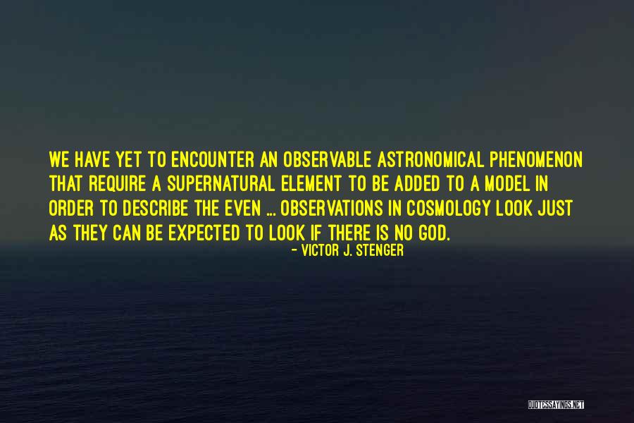 Victor Stenger Quotes By Victor J. Stenger Victor Stenger Quotes By Victor J. Stenger