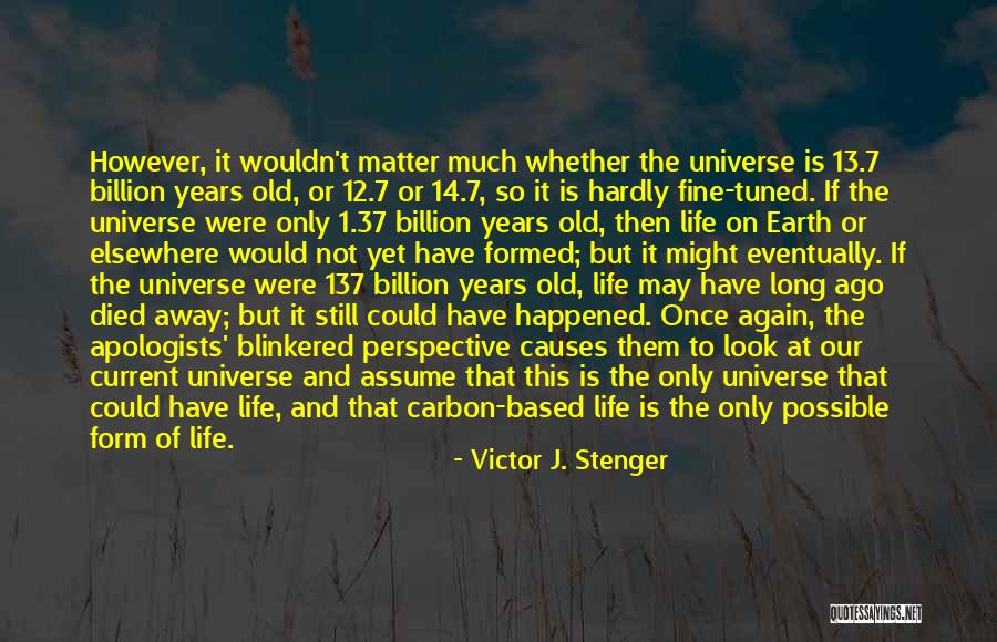 Victor Stenger Quotes By Victor J. Stenger Victor Stenger Quotes By Victor J. Stenger