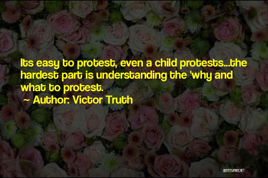 Victor Truth Quotes 1559450