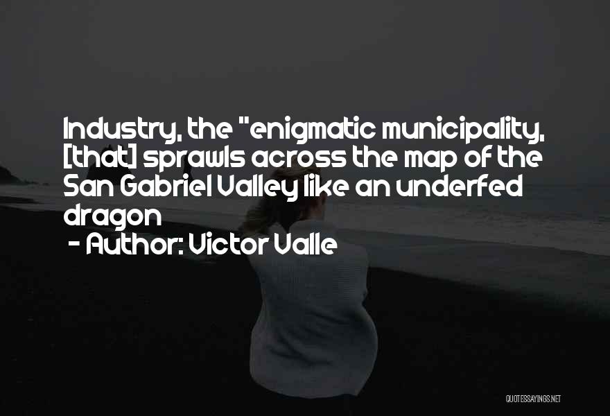 Victor Valle Quotes 174575