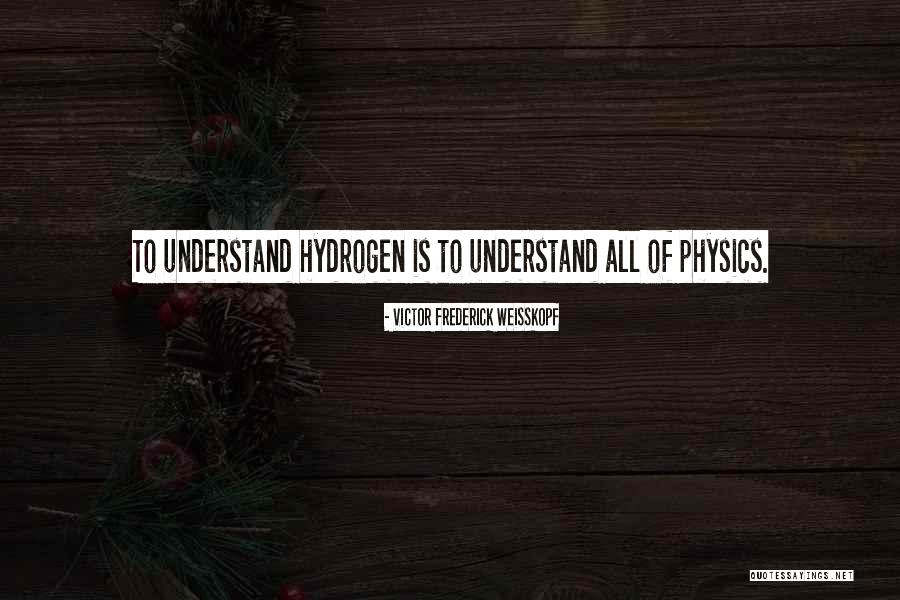 Victor Weisskopf Quotes By Victor Frederick Weisskopf