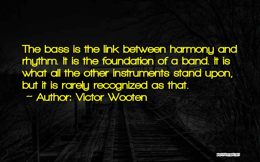 Victor Wooten Quotes 1641239