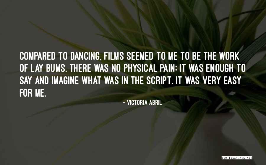 Victoria Abril Quotes 239068 Victoria Abril Quotes 239068