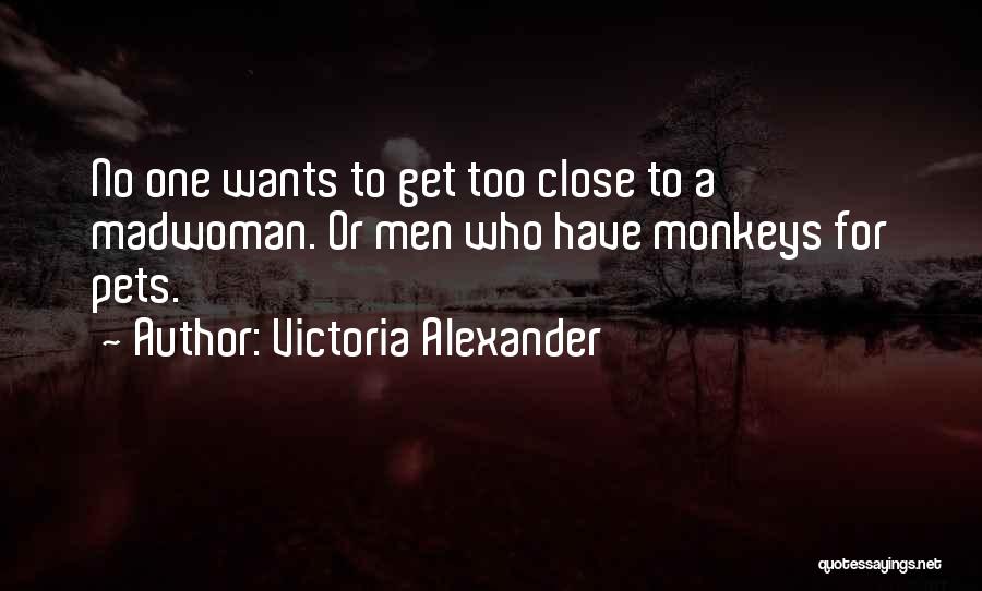 Victoria Alexander Quotes 1253467