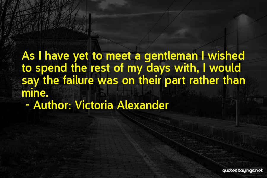 Victoria Alexander Quotes 1802906