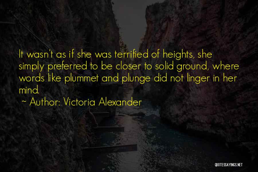 Victoria Alexander Quotes 770226