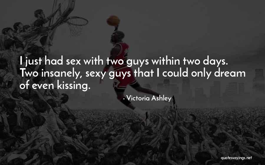 Victoria Ashley Quotes 1135613