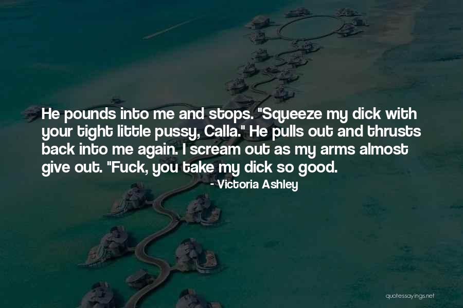 Victoria Ashley Quotes 1901401