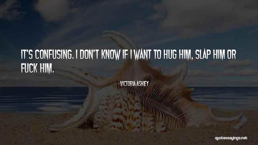 Victoria Ashley Quotes 774545 Victoria Ashley Quotes 774545