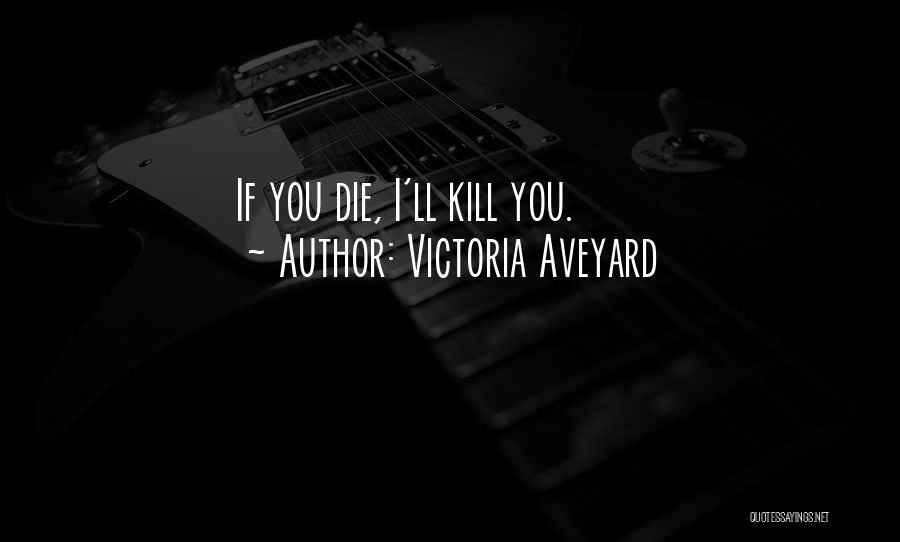 Victoria Aveyard Quotes 1123397