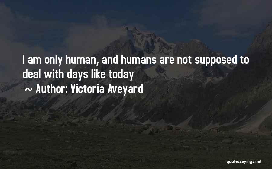 Victoria Aveyard Quotes 556891