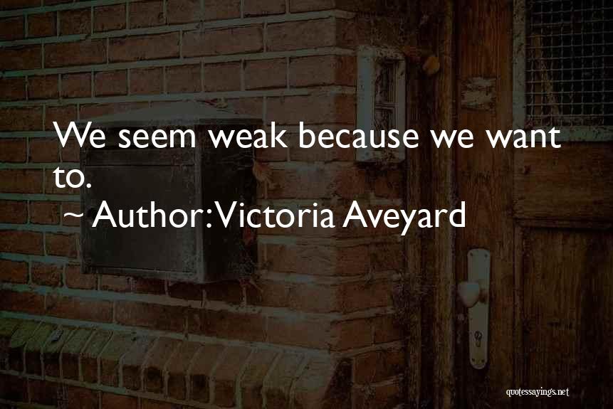 Victoria Aveyard Quotes 979523