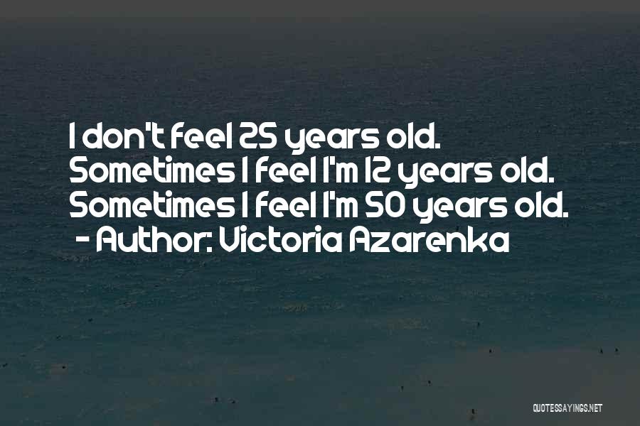 Victoria Azarenka Quotes 190721