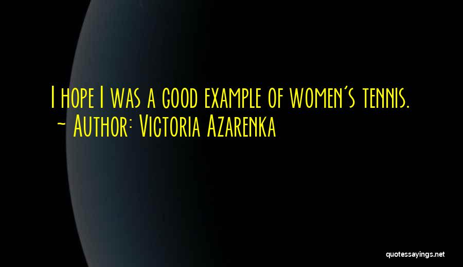 Victoria Azarenka Quotes 2225926