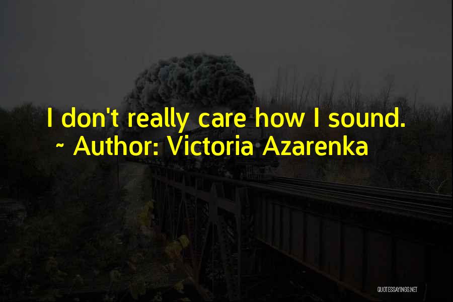 Victoria Azarenka Quotes 283376