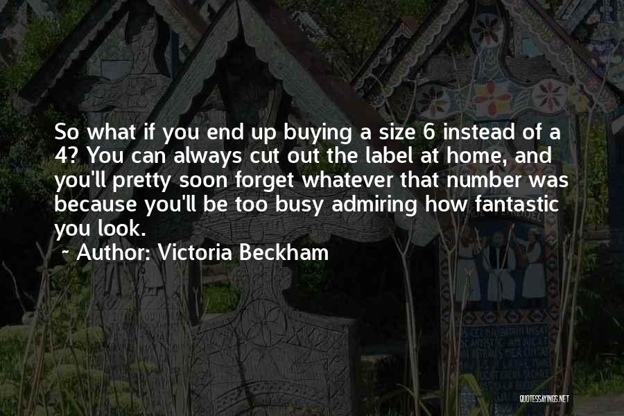 Victoria Beckham Quotes 1124113