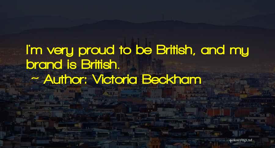 Victoria Beckham Quotes 1262226