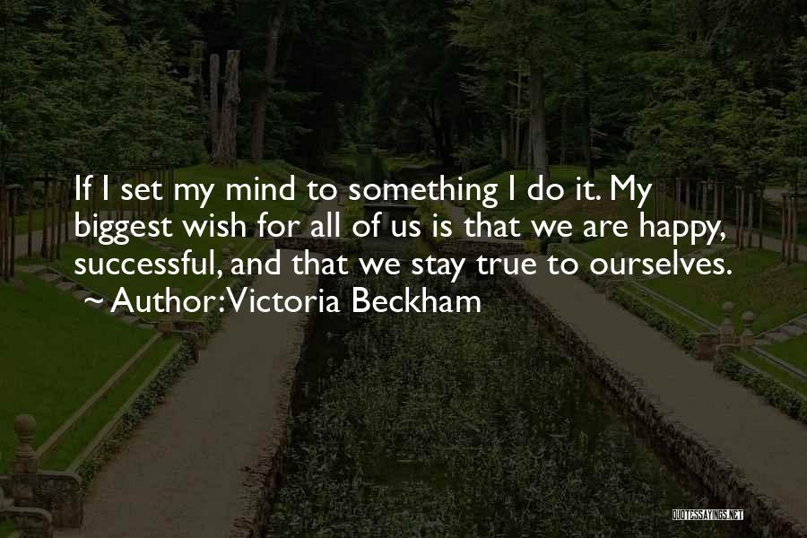 Victoria Beckham Quotes 1395371