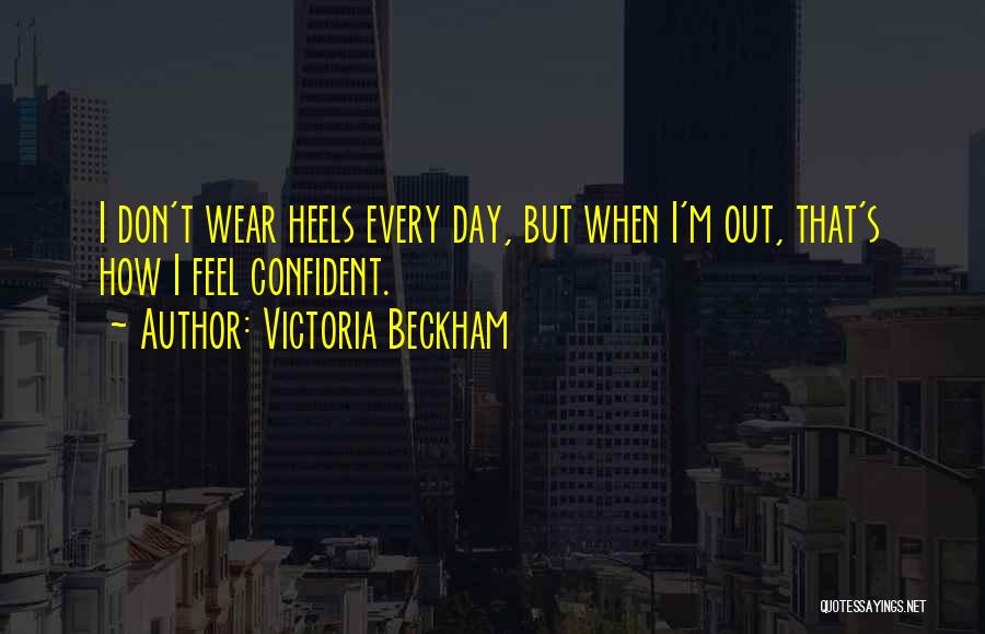 Victoria Beckham Quotes 1526692