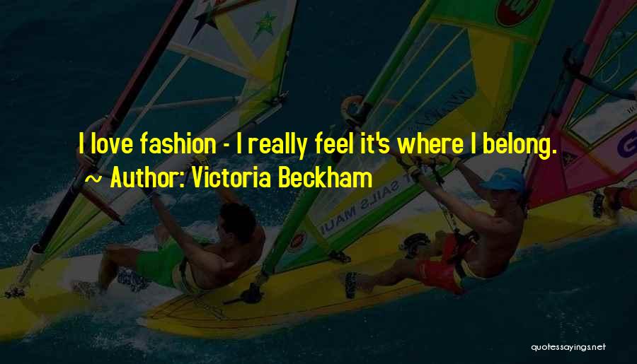 Victoria Beckham Quotes 1670502