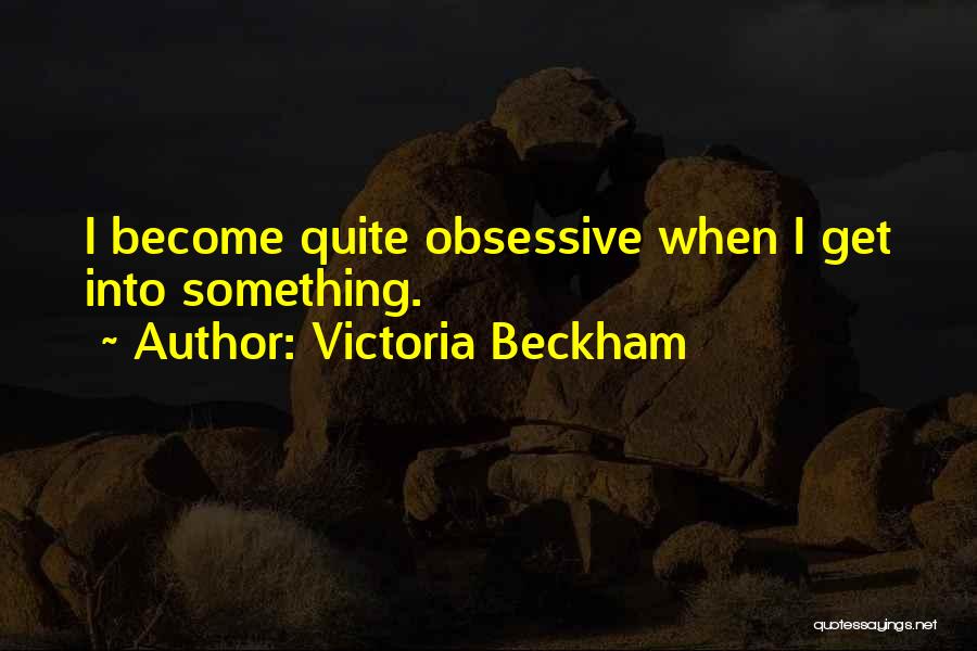 Victoria Beckham Quotes 214456