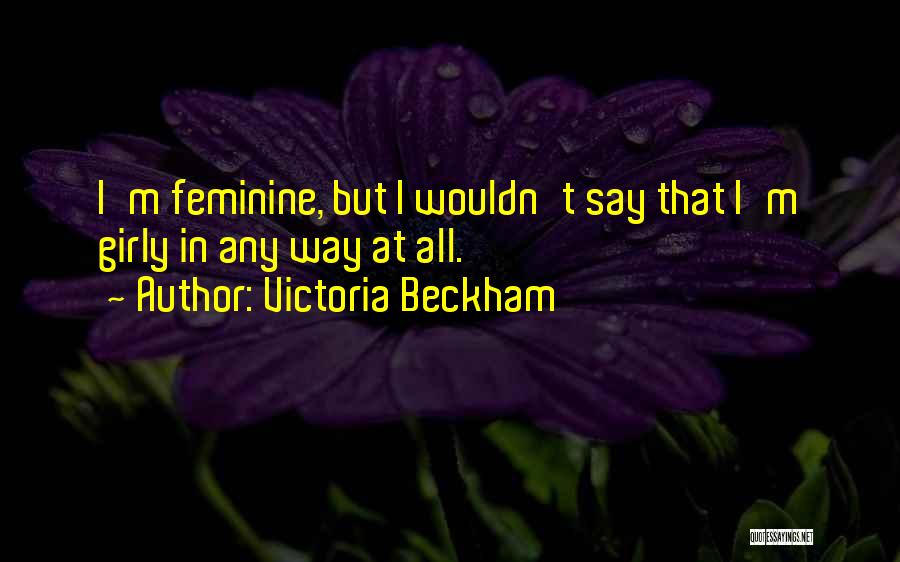 Victoria Beckham Quotes 254234