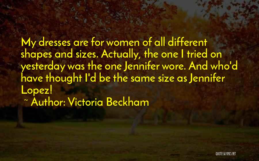 Victoria Beckham Quotes 498740