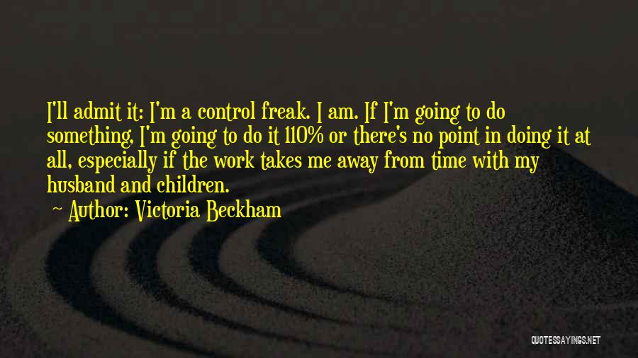 Victoria Beckham Quotes 970946