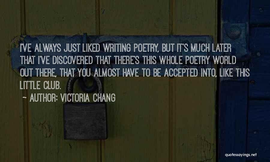 Victoria Chang Quotes 1031835