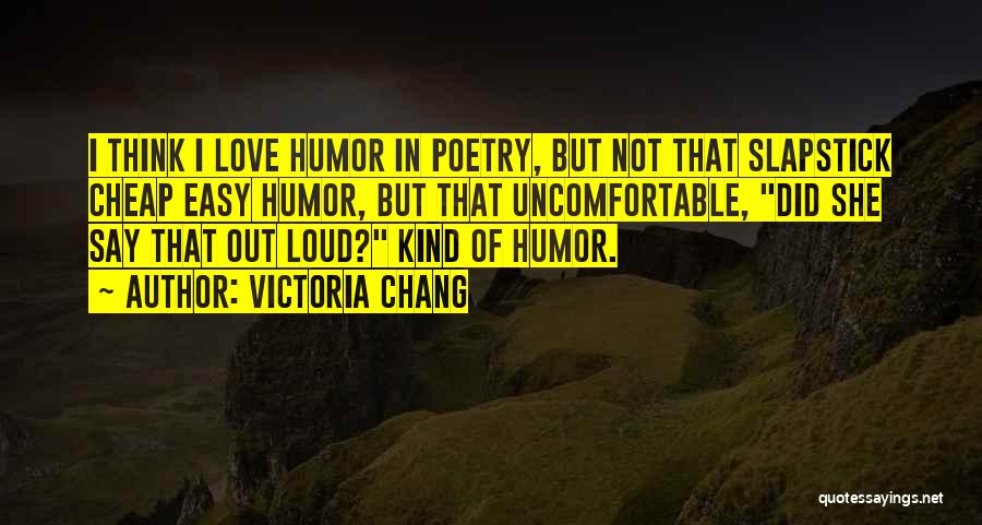 Victoria Chang Quotes 1580418