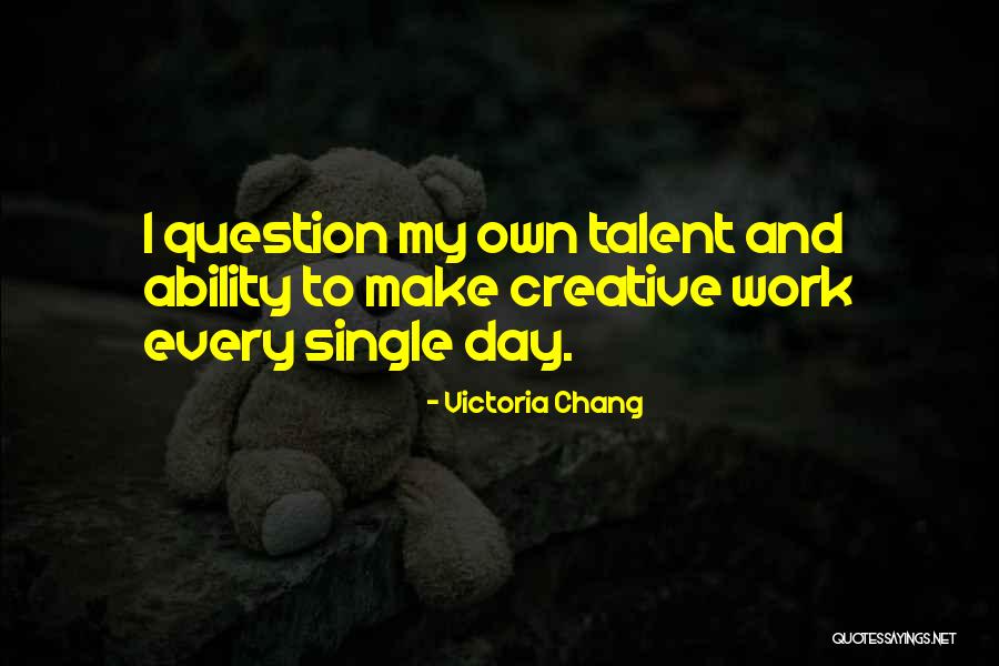 Victoria Chang Quotes 866188