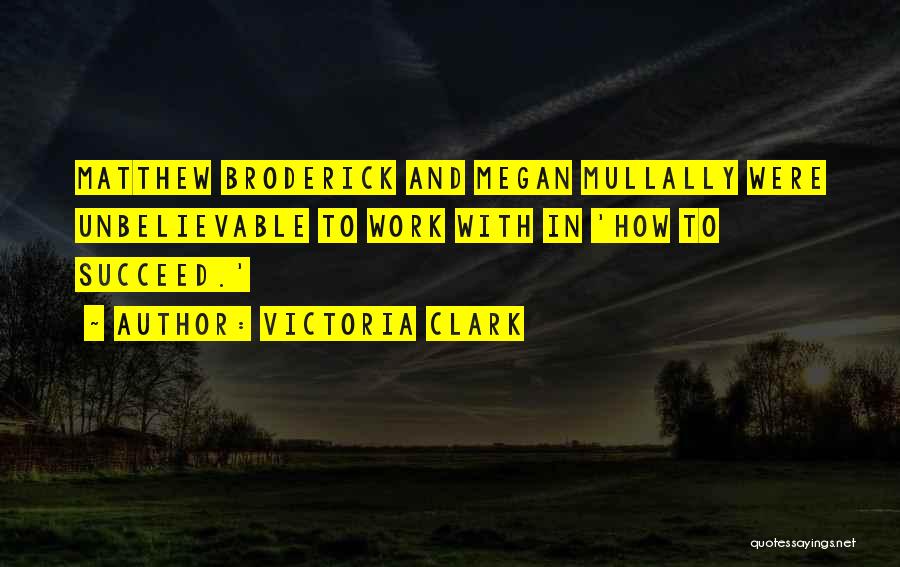 Victoria Clark Quotes 284047