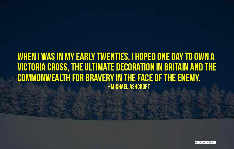 Victoria Cross Quotes By Michael Ashcroft Victoria Cross Quotes By Michael Ashcroft