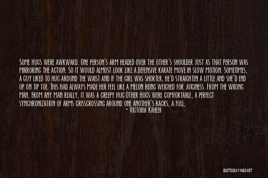 Victoria Cross Quotes By Victoria Kahler