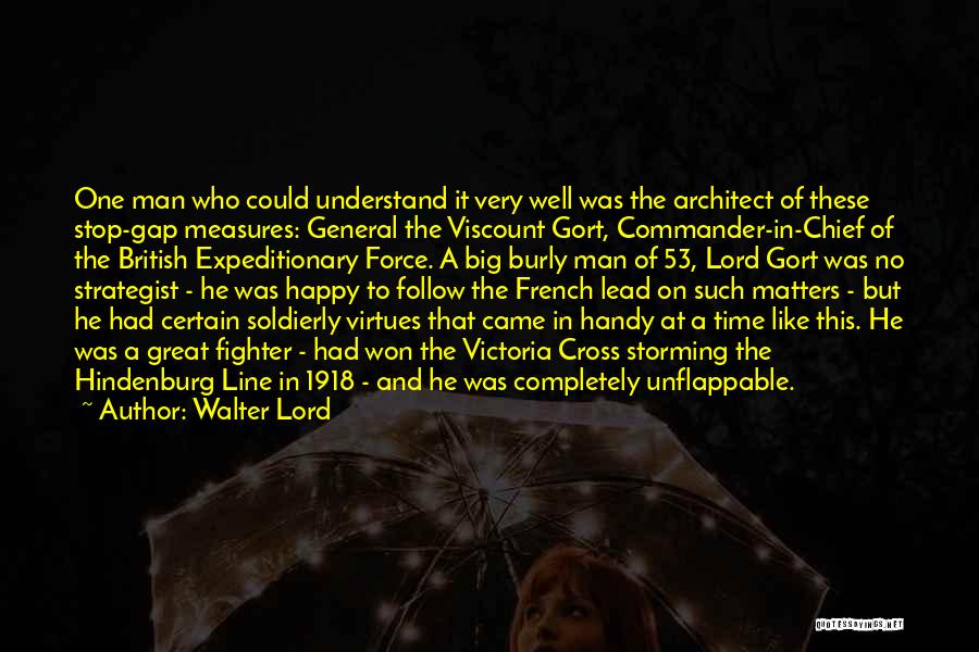 Victoria Cross Quotes By Walter Lord